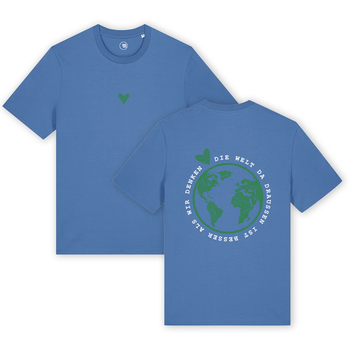 T-Shirt "Die Welt da draußen ist besser als wir denken" - Image 6